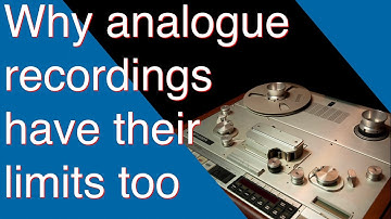 Why analogue recordings have their limits too