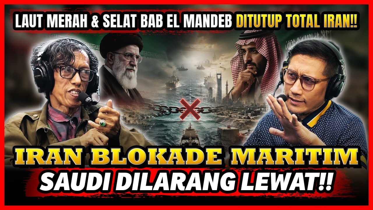 GILA! Selat Hormus & Laut Merah Ditutup, Ekonomi Dunia di Ujung Tanduk?! - Faisal Assegaf
