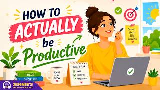 How to ACTUALLY be Productive? | English & Chill with Jennie | English Podcast