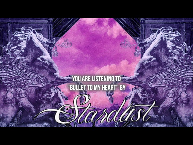 Stardust - Bullet to My Heart