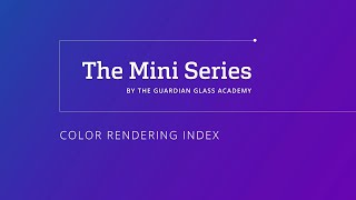 Architectural glass: Color Rendering Index
