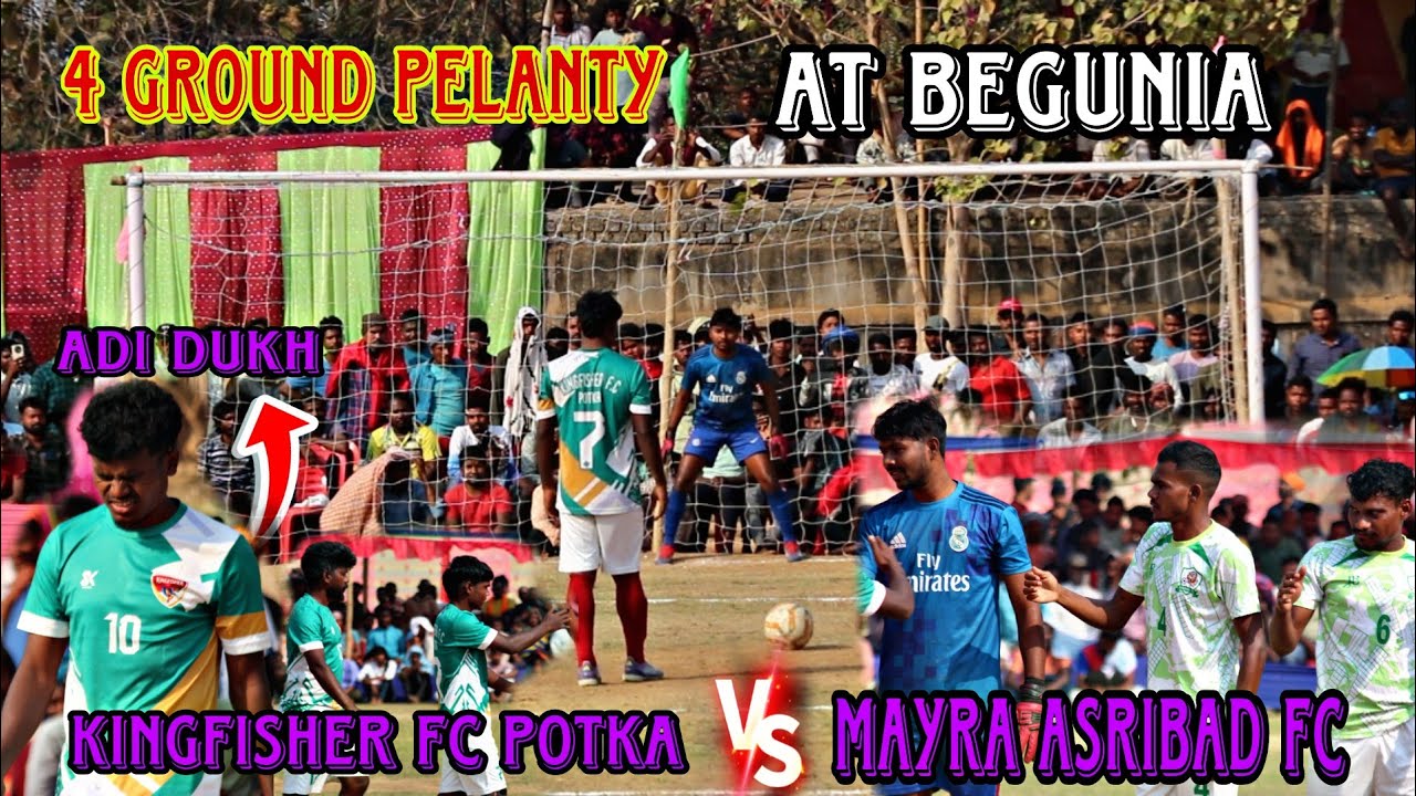 Kingfisher Fc potka 🆚mayar asribad fc 4th ground pelanty At begunia balasore
