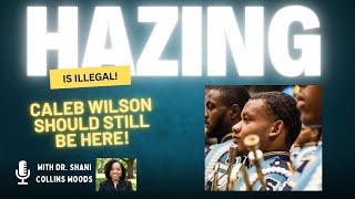 Hazed to Death: Caleb Wilson Should Still Be Here!