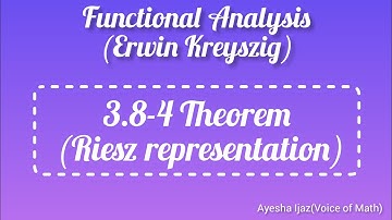 Riesz representation theorem|||Functional Analysis