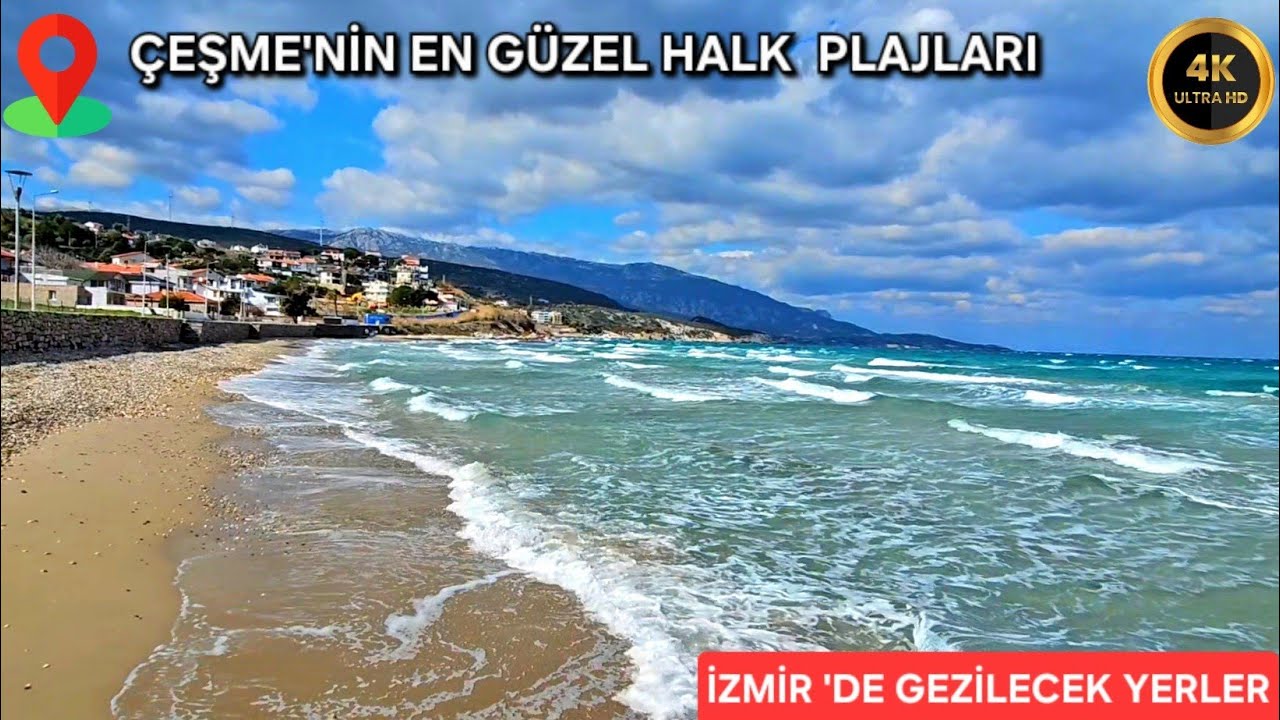 ÇEŞME 'NİN EN GÜZEL PLAJLARI -YOL YOL TÜM ÇESME YARIMADASI GEZİSİ 4K (2025)