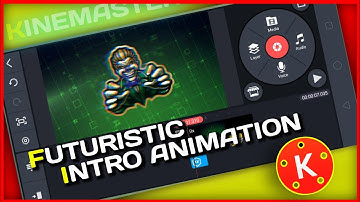 How To Make Futuristic Intro Animation On Android Using Kinemaster