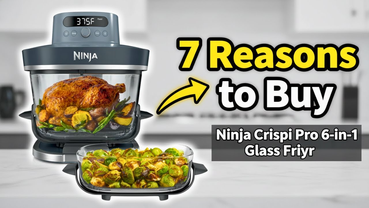 7 Reasons To Buy Ninja Crispi Pro 6 in 1 Glass Air Fryer  Best Glass Bowl Air Fryers