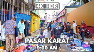 【4K|HDR】PASAR KARAT | PETALING STREET | 9:00 AM | KUALA LUMPUR