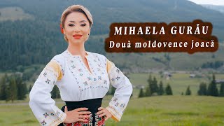 Mihaela GURĂU  - Două moldovence joacă 💥 NOU