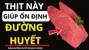 TOP 6 Loại Thịt Tốt Nhất Cho Người Bị Tiểu Đường! (Ổn Định Đường Huyết Hiệu Quả)