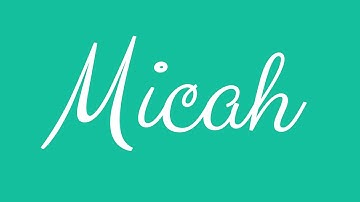 Learn how to Sign the Name Micah Stylishly in Cursive Writing