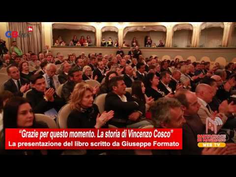 Grazie per questo momento La storia di Vincenzo Cosco Presentato il libro scritto da Giuseppe Format