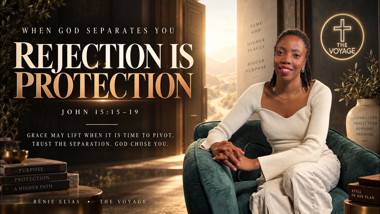 THE GIFT OF REJECTION | THE VOYAGE | Bénie Elias