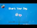 Start Your Day 🌞 Chill songs to make you feel so good