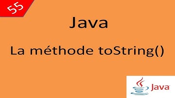 Java Cours درس جافا 55 La méthode toString