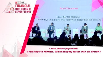 ETBFSI Financial Inclusion & Payment Summit: Cross border payments