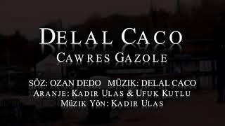 Delal Caco - Oy Cavres Xezale (Official Video)