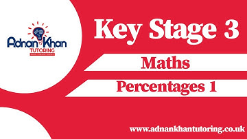 Key Stage 3 Maths - Percentages 1