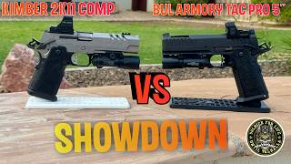 Bul Armory Tac Pro 5 vs Kimber 2K11 Comped