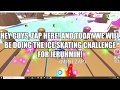 ICE SKATING CHALLENGE in ADOPT ME! JERUHMIH ( my username is Zapto114)