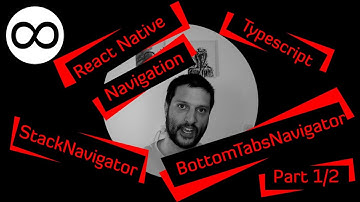 React Native (Typescript) Navigation nested stack and bottom tabs navigator with types (Part 1/2)