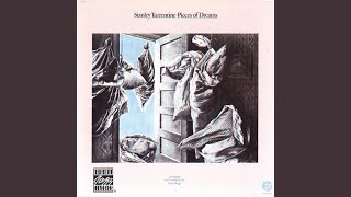 Video thumbnail of "Stanley Turrentine - Pieces Of Dreams"