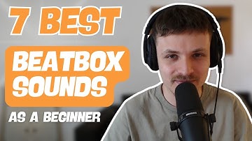 7 best BEATBOX SOUNDS to learn as a BEGINNER
