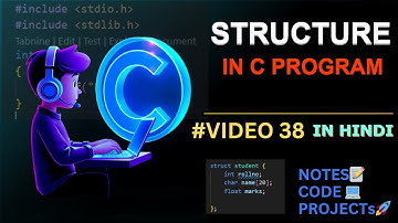 #VIDEO 38: STRUCTURES in C || C Language Complete Course in Hindi 🇮🇳