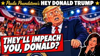 You Said They'll Impeach You, Donald | Paula Poundstone
