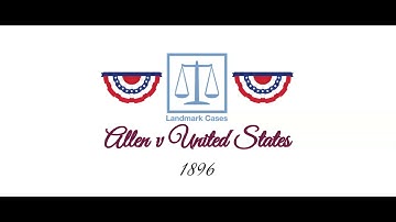 Allen v United States (1896)