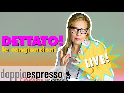 DETTATO sulle congiunzioni in italiano!