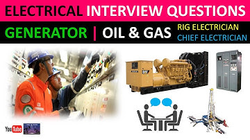 Electrical Interview Questions | Generator | Oil and Gas | Rig/Chief Electrician Interview Questions