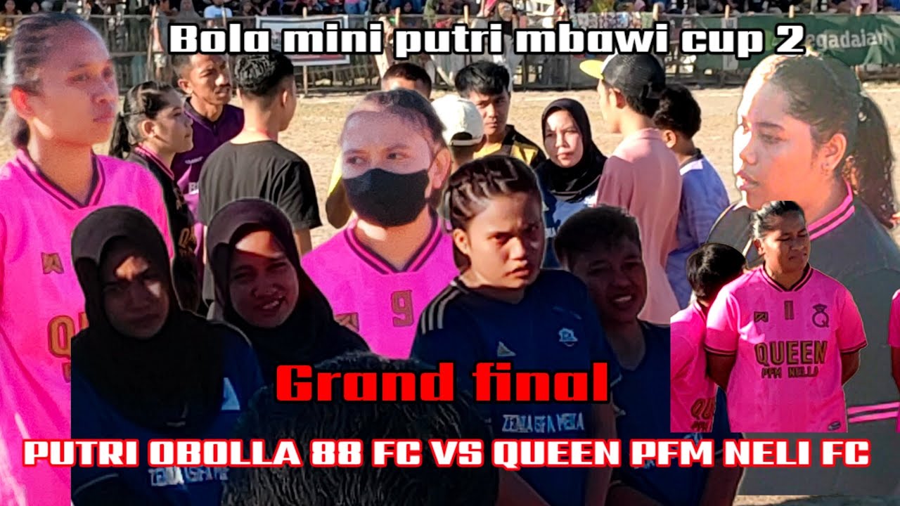 GRAND FINAL ?? PUTRI EBOLA88 FC VS QUEEN PFM NELI FC DI TURNAMEN BOLA MINI PUTRI MBAWI CUP 2 2023??