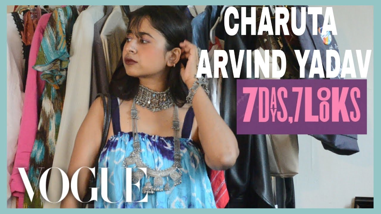 Every Outfit Charuta Arvind Yadav Wears in a Week | 7 Days, 7 Looks | Vogue