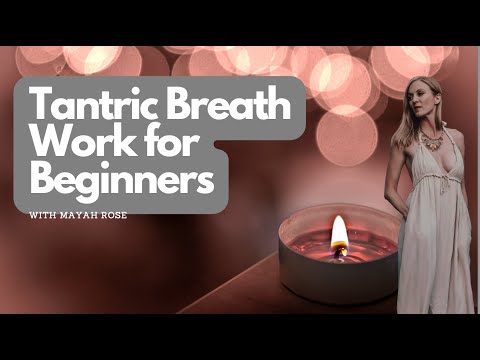 Tantric Breathwork for Beginners