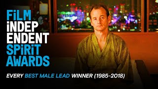 Every BEST MALE LEAD winner ever | Film Independent Spirit Awards