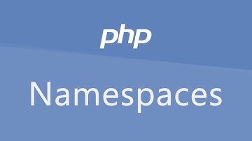 Tutoriel PHP : Les namespaces