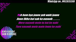 Mere Naseeb Main { Old Remix Karaoke } Free Karaoke .Full Karaoke