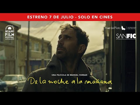 De la noche a la mañana | Tráiler Oficial | Estreno 7 de Julio solo en salas alternativas