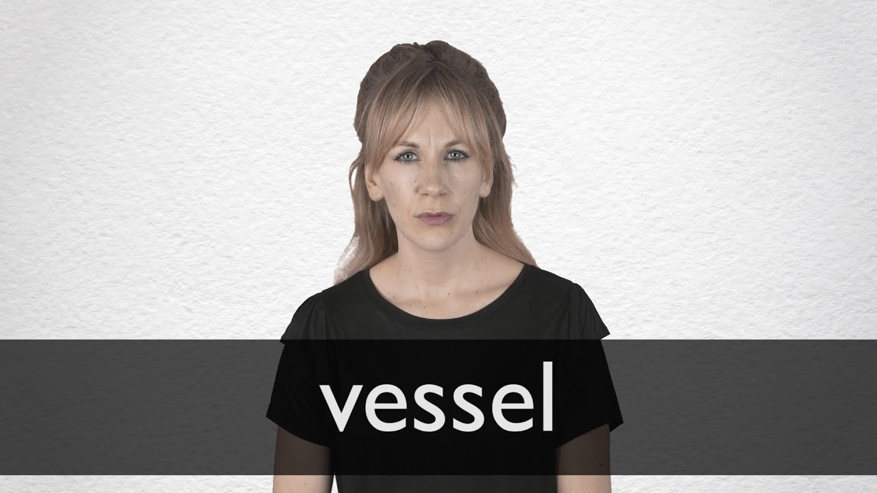 How to pronounce VESSEL in British English YouTube