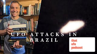 Brazilian UFO Researcher Thiago Ticchetti Discusses Terrifying UFO Attacks and Brazilian UFO History