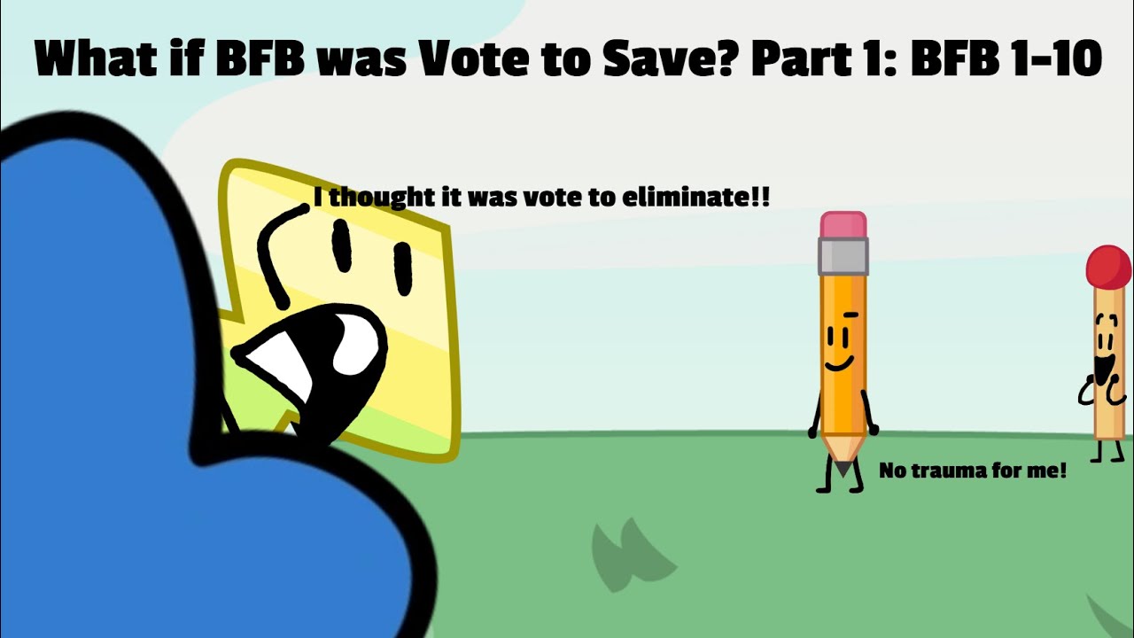 What if BFB was Vote to Save? Part 1: BFB 1-10