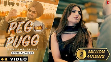 Peg Pugg (Official Video) Gurnoor Sidhu | Jashan Grewal | Qaabil | Rahul | New Punjabi Song 2025