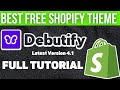 Debutify Theme Tutorial 4.1 | Best Free Shopify Theme?