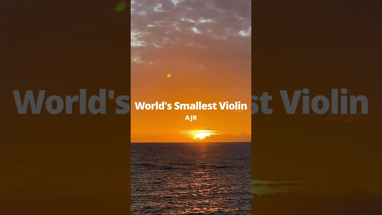 Day 9 Of Posting Your Favorite Song World S Smallest Violin By AJR
