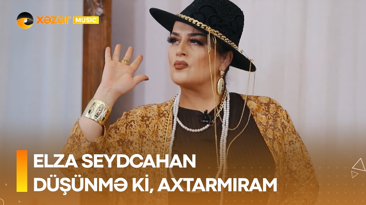 Elza Seyidcahan - Düşünmə Ki, Axtarmıram