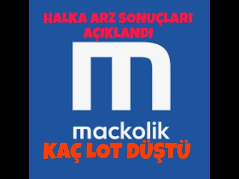 #MACKOLIK Halka arz sonuclari aciklandi