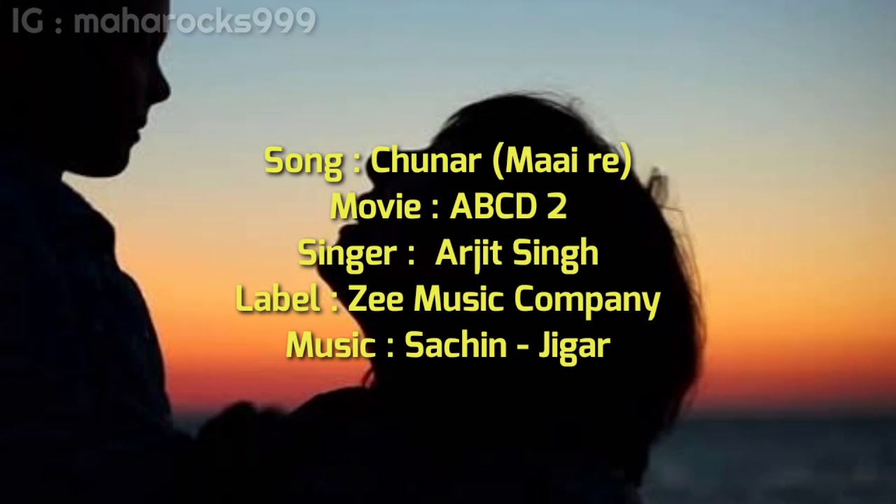 Maai Re Chunar   Lyrics with English translationABCD 2Arjit SinghSachin JigarZee Music