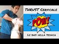 THRUST Cervicale, la tecnica