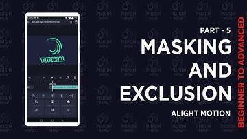Learn Masking and Exclusion Tutorial  of Alight Motion | Alight Motion Tutorial Part 5